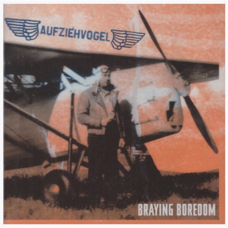 Aufziehvogel -Braying Boredom  (CD)